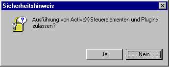 Die Frage-Box 'Ausführung von ActiveX-Steuerelementen und Plugins zulassen?' erscheint z.B. bei eingebetteten Flash-swf-Dateien, wenn in den Sicherheitseinstellungen des Browsers die Option 'Aktive Inhalte ausführen' o.ä. auf 'Fragen' eingestellt wurde. Das Beispiel stammt von der Webseite von Thomas Wildermuth, der als Schreinermeister eine Schreinerei in 74321 Bietigheim-Bissingen betreibt.